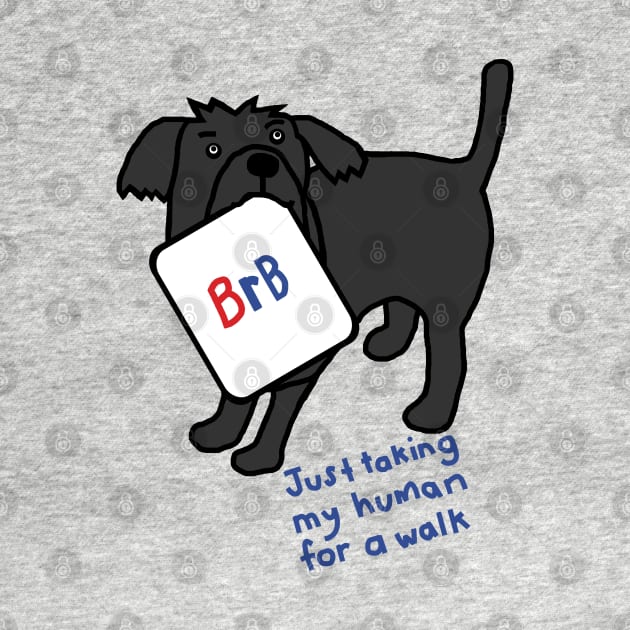 Funny Dog Saying BRB Slang by ellenhenryart